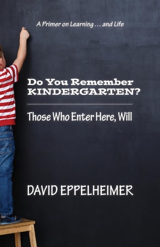 Do You Remember Kindergarten? Those Who Enter Here, Will