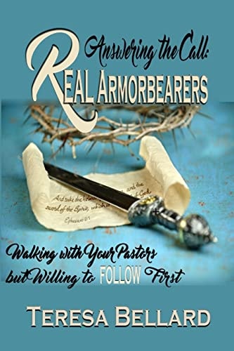 Answering the Call Real Armor Bearers Walking With Your Pastors But Willing to Follow First
