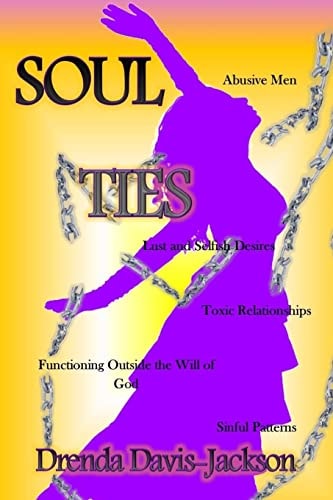 Soul Ties It's Time to Be Free