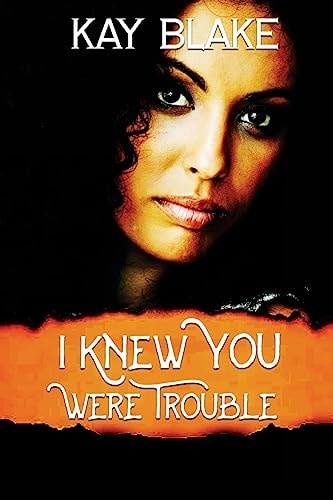 I Knew You Were Trouble