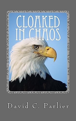 Cloaked in Chaos A Jon Deats Spy Thriller