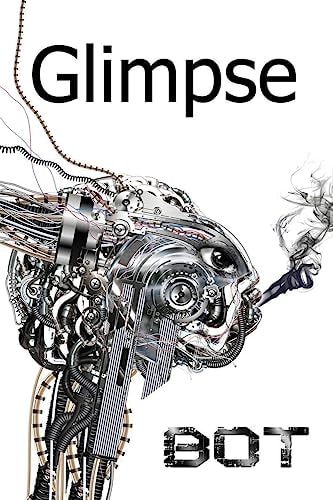 Glimpse Vol. 7 BOT (a Science Fiction Short Story Anthology)