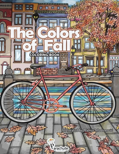 The Colors of Fall Autumn Coloring Book for Adults and Teens