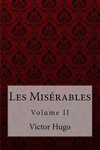 Les Misérables Volume II Victor Hugo
