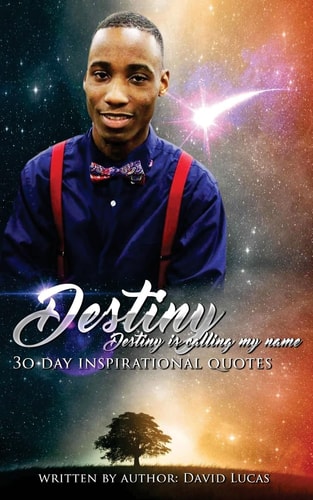 Destiny Calling My Name 30 Day Inspirational Quotes