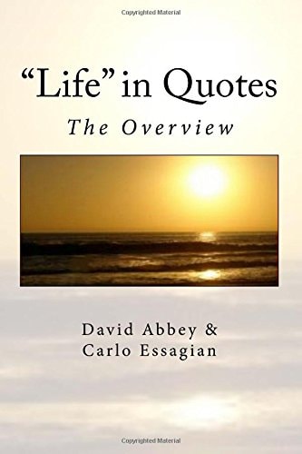 "Life" in Quotes The Overview