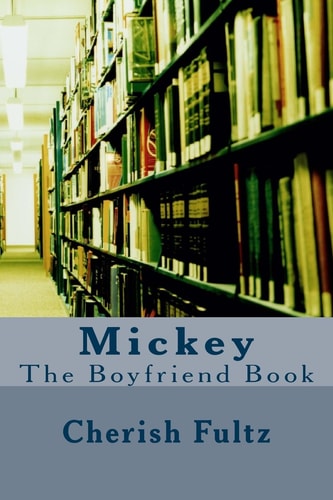 Mickey The Boyfriend Book