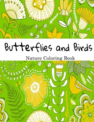 Butterflies and Birds Nature Adult Coloring Book Creative Illustrations to Color