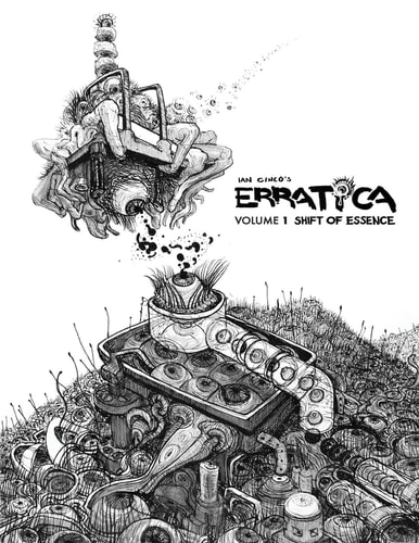 Ian Cinco's Erratica Volume 1 Shift of Essence