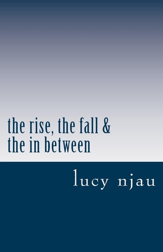The Rise, the Fall and the in Between