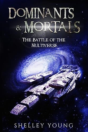 Dominants and Mortals