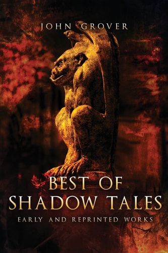 Best of Shadow Tales Early and Reprinted Works