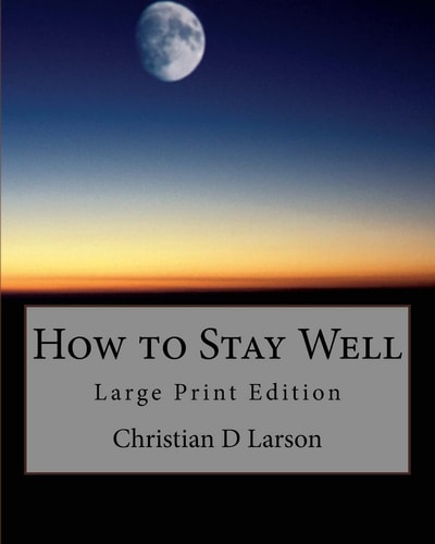 How to Stay Well Large Print Edition