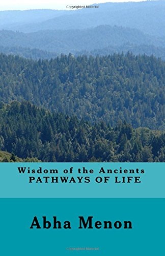 Wisdom of the Ancients - PATHWAYS of LIFE