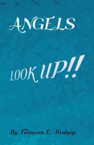 ANGELS LooK Up!! Look Up What Do You See