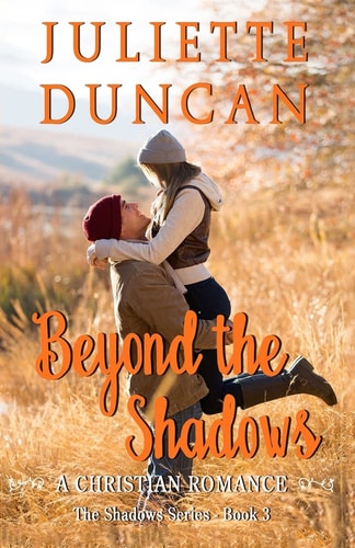 Beyond the Shadows A Christian Romance