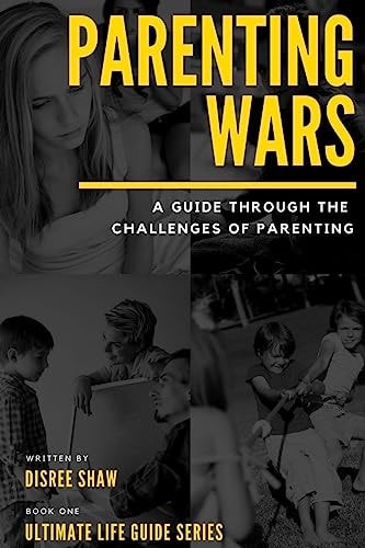 Parenting Wars Ultimate Life Guide Series