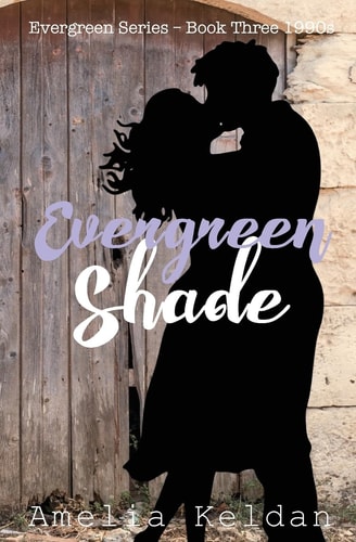 Evergreen Shade - Book Three 1990s