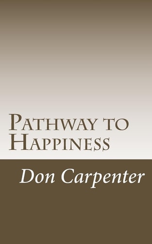Pathway to Happiness Pathway to Happiness Was Revealed 2000 Years Ago