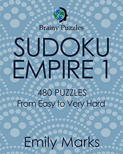 Sudoku Empire 1 480 Puzzles from Easy to Very Hard