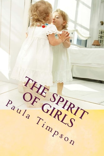 The Spirit of Girls Poems of Joy