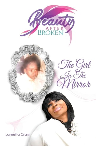 Beauty After Broken The Girl In The Mirror