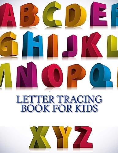 Letter Tracing Book For Kids Letter Tracing Book, Practice For Kids, Ages 3-5, Alphabet Writing Practice