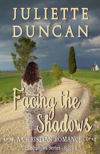 Facing the Shadows A Christian Romance