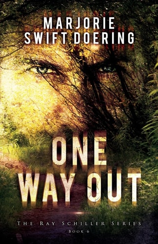 One Way Out The Ray Schiller Series