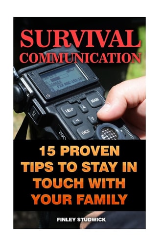 Survival Communication 15 Proven Tips to Stay in Touch With Your Family