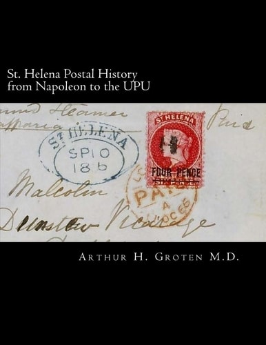St. Helena Postal History from Napoleon to the UPU