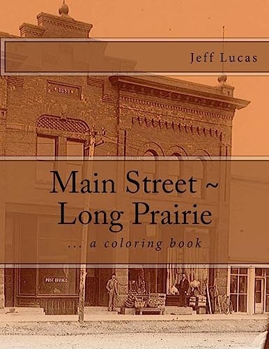 Main Street ~ Long Prairie Coloring Book