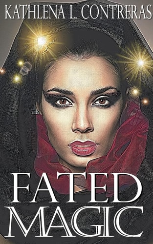 Fated Magic A Land of Enchantment Novel