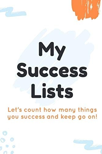 My Success Lists Let's Count How Many Things You Success and Keep Go On!, Law of Attraction
