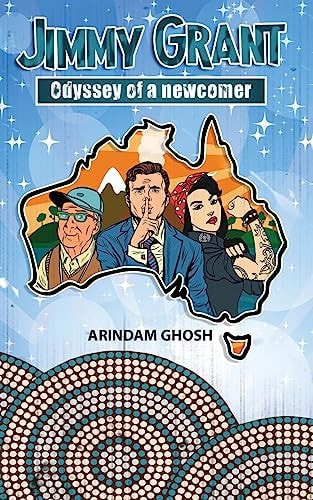 Jimmy Grant~ the Odyssey of a Newcomer An Australian Crime Thriller