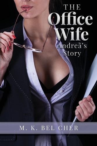 The Office Wife Andreã's Story
