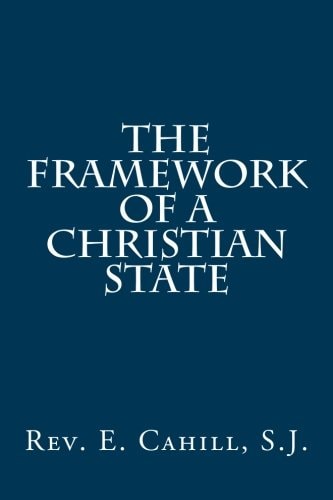 The Framework of a Christian State