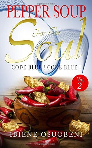 Pepper Soup For The Soul Volume 2 Code Blue! Code Blue!