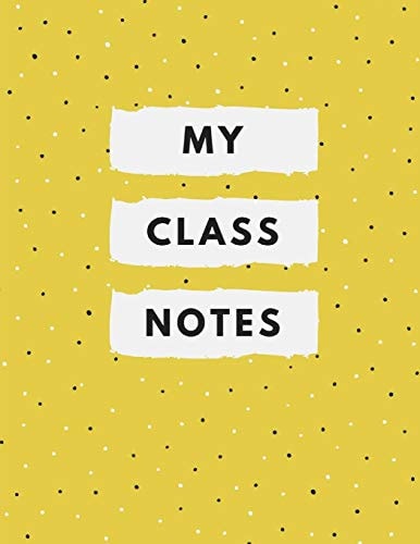 My Class Notes