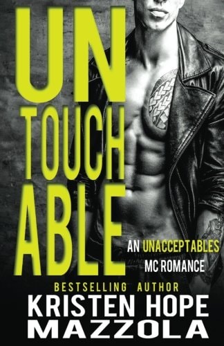 Untouchable An Unacceptables MC Standalone Romance