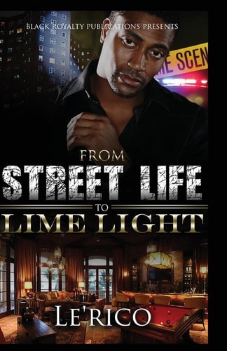 From Street Life to Lime Light