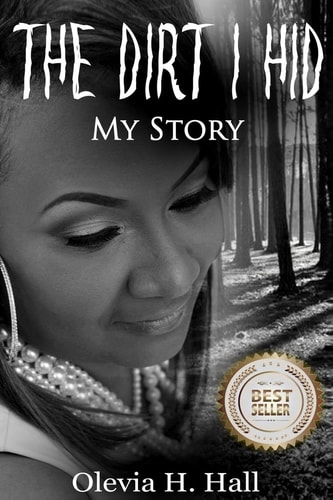 The Dirt I Hid My Story