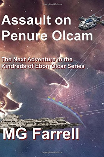 Assault on Penure Olcam The Fourth Adventure in the Ebon Olcar Series