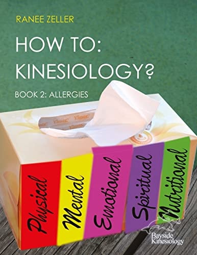 How to Kinesiology? Book 2: Allergies: Book 2: Allergies