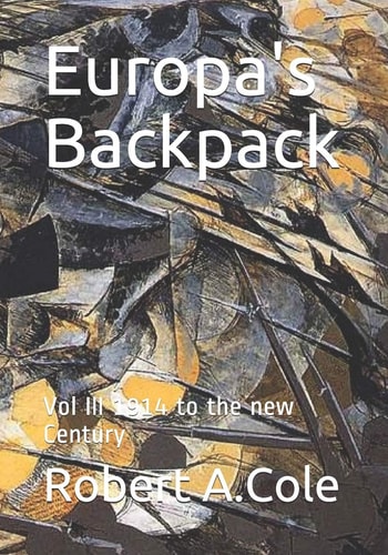 Europa's Backpack Vol III 1914 to the New Century