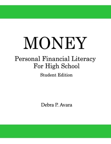 Money, Personal Financial Literacy for High School Students Student Edition