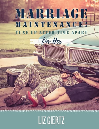 Marriage Maintenance For Her Tune Up After Time Apart