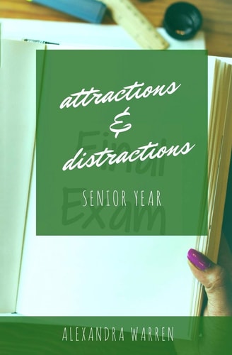 Attractions & Distractions Senior Year