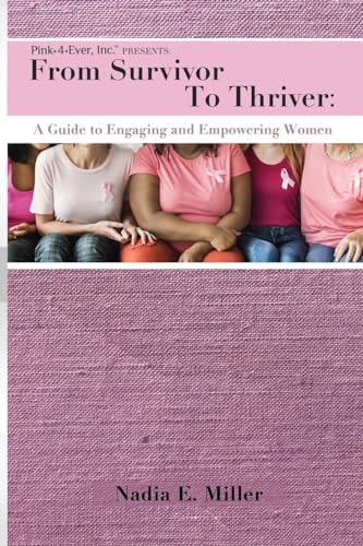 From Survivor to Thriver A Guide to Engaging and Empowering Women