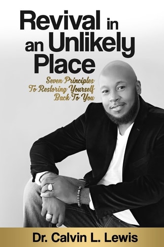 Revival in an Unlikely Place Restoring Yourself Back to You